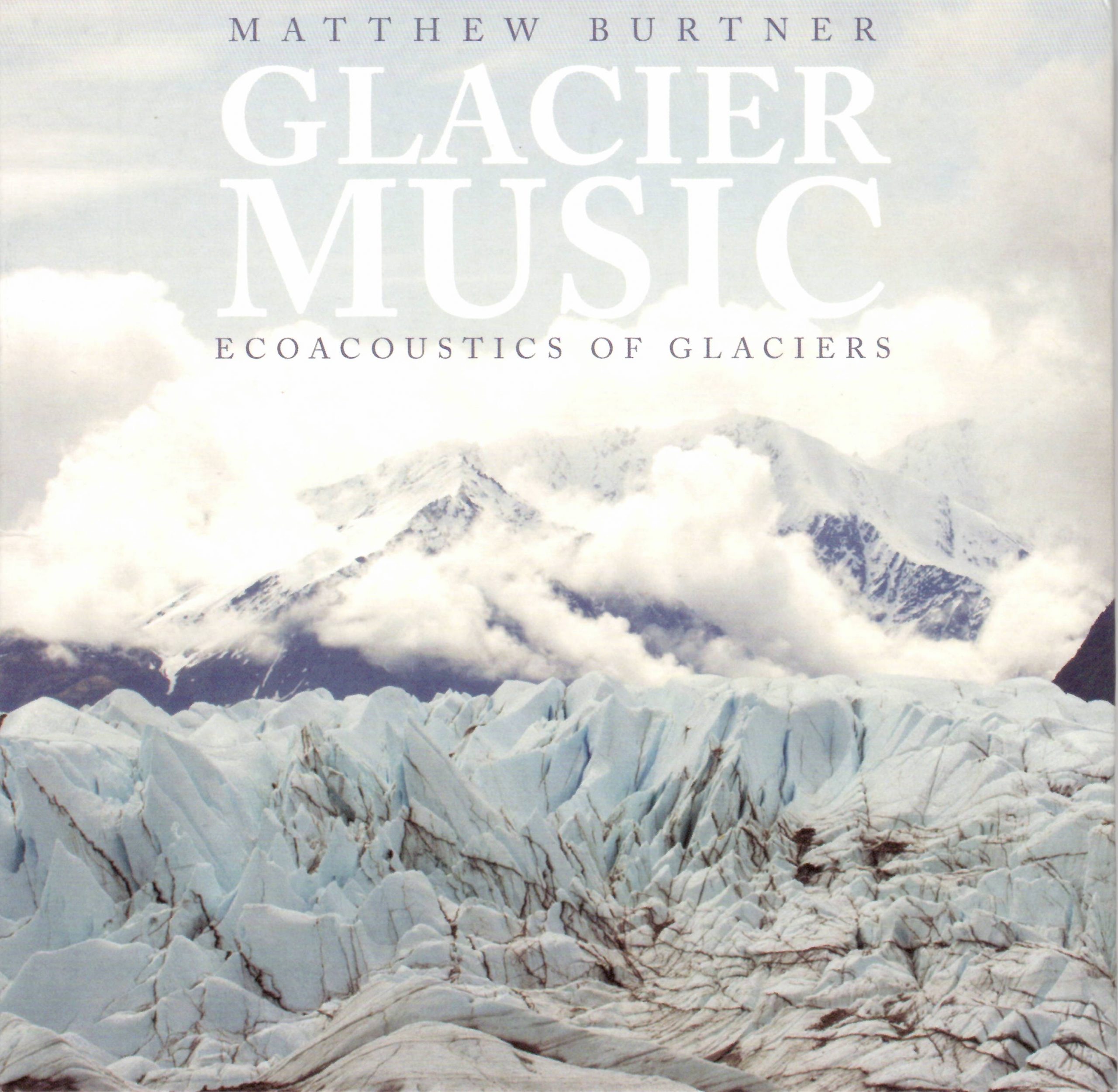 Matthew Burtner Glacier Music